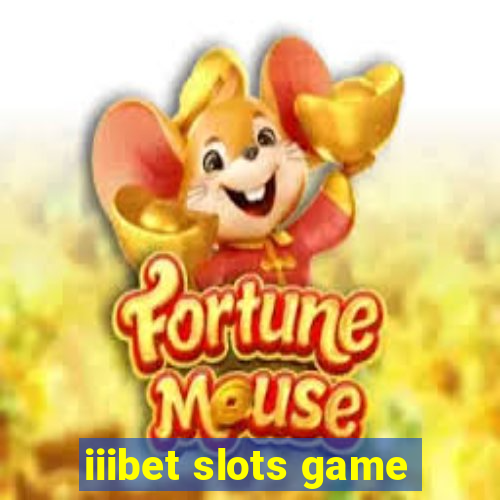 iiibet slots game